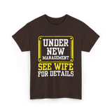 Under New Management T-Shirt - Dark Chocolate