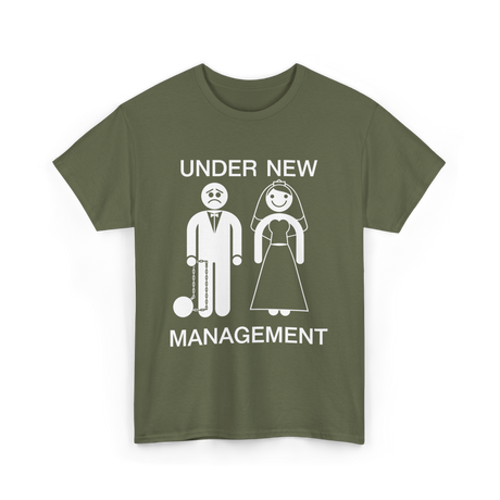 Under New Management T-Shirt - Military Green