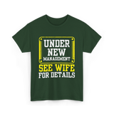 Under New Management T-Shirt - Forest Green