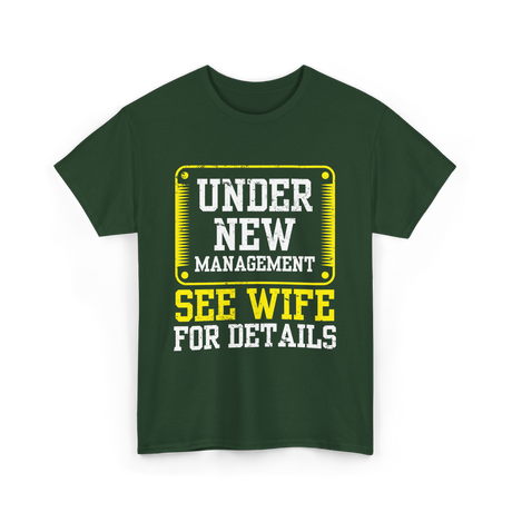 Under New Management T-Shirt - Forest Green