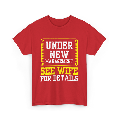 Under New Management T-Shirt - Red