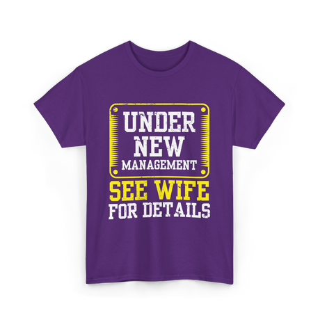 Under New Management T-Shirt - Purple