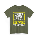 Under New Management T-Shirt - Military Green