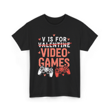 V Is For Video Games Gamer T-Shirt - Black