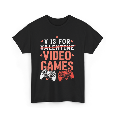 V Is For Video Games Gamer T-Shirt - Black