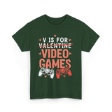 V Is For Video Games Gamer T-Shirt - Forest Green