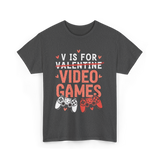 V Is For Video Games Gamer T-Shirt - Dark Heather