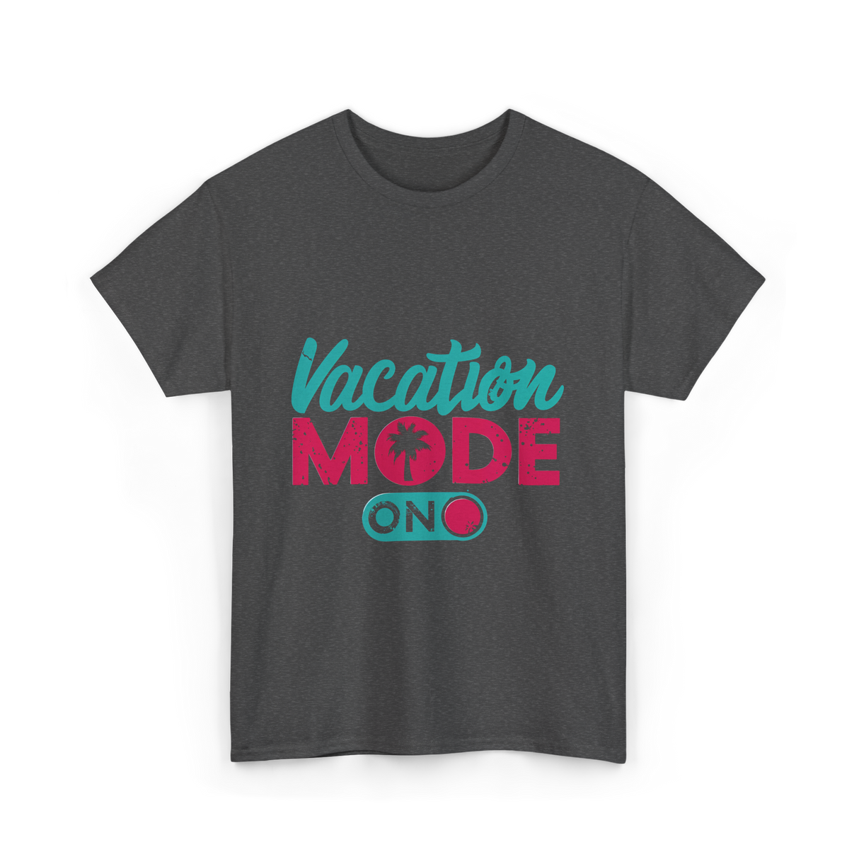 Vacation Mode On Vacation T-Shirt - Dark Heather