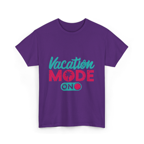 Vacation Mode On Vacation T-Shirt - Purple