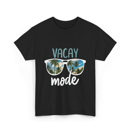 Vacay Mode Vacation Getaway T-Shirt - Black