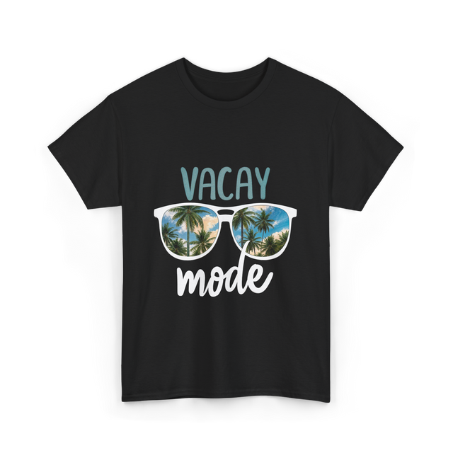 Vacay Mode Vacation Getaway T-Shirt - Black