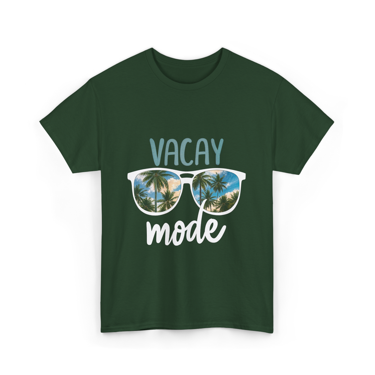 Vacay Mode Vacation Getaway T-Shirt - Forest Green