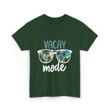 Vacay Mode Vacation Getaway T-Shirt - Forest Green