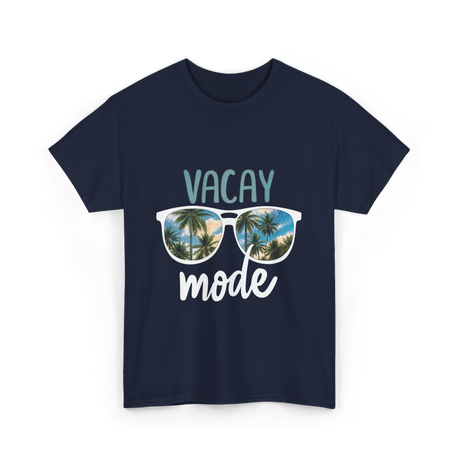 Vacay Mode Vacation Getaway T-Shirt - Navy