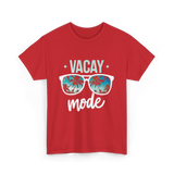 Vacay Mode Vacation Travel Summer T-Shirt - Red