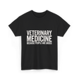 Veterinary Medicine People Veterinary T-Shirt - Black