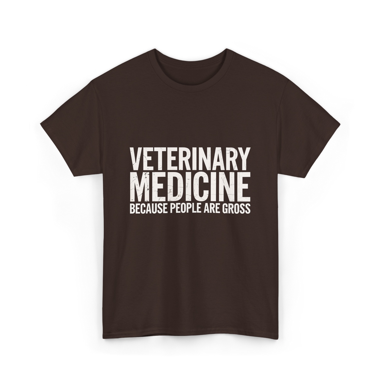 Veterinary Medicine People Veterinary T-Shirt - Dark Chocolate