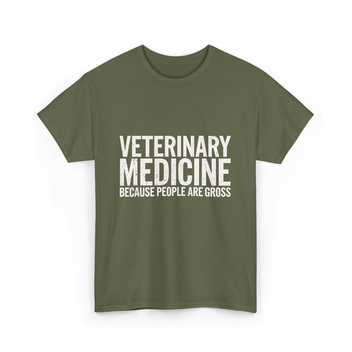 Veterinary Medicine People Veterinary T-Shirt - Military Green