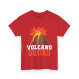 Volcano Squad Volcano Volcanoes T-Shirt - Red