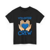 Volunteer Crew Volunteer Service T-Shirt - Black