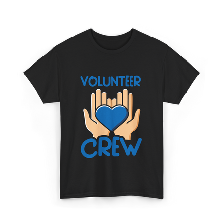 Volunteer Crew Volunteer Service T-Shirt - Black