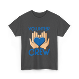 Volunteer Crew Volunteer Service T-Shirt - Dark Heather