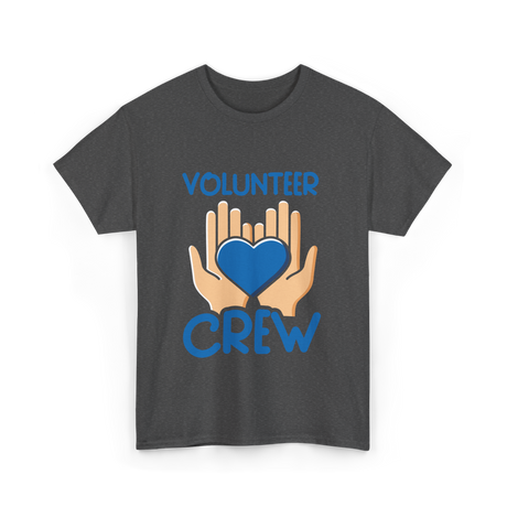 Volunteer Crew Volunteer Service T-Shirt - Dark Heather