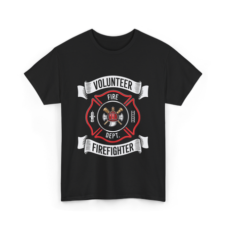 Volunteer Fire Firefighter Department T-Shirt - Black