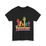 Volunteer Hands Volunteerism T-Shirt - Black