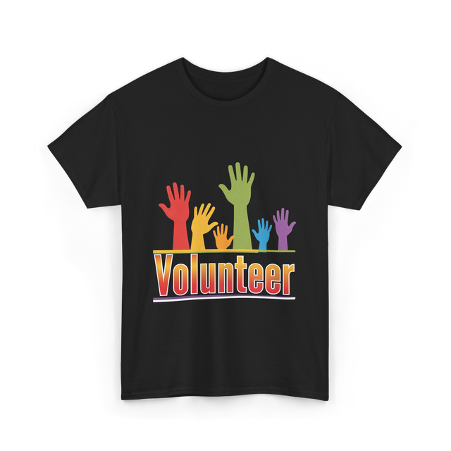 Volunteer Hands Volunteerism T-Shirt - Black