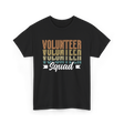 Volunteer Squad Volunteer Team T-Shirt - Black