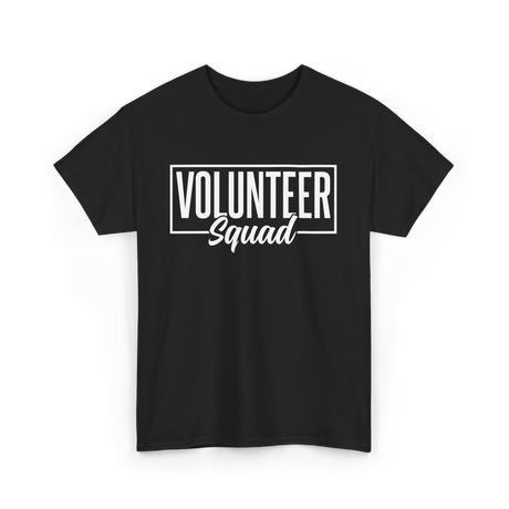 Volunteer Squad Volunteer Team T-Shirt - Black