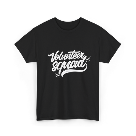 Volunteer Squad Volunteering Community T-Shirt - Black