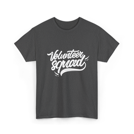 Volunteer Squad Volunteering Community T-Shirt - Dark Heather