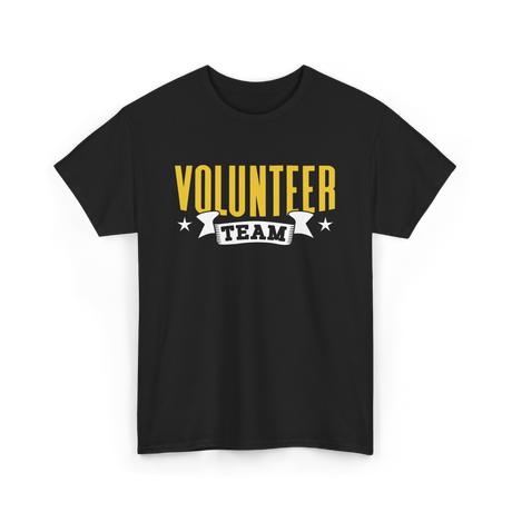 Volunteer Team Volunteer Work T-Shirt - Black