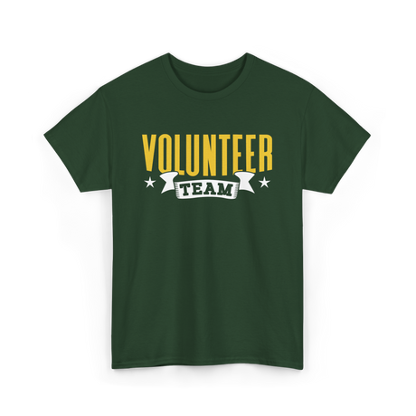 Volunteer Team Volunteer Work T-Shirt - Forest Green