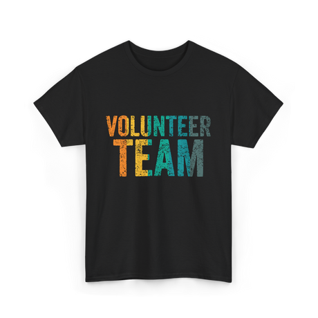 Volunteer Team Volunteering Community Service T-Shirt - Black