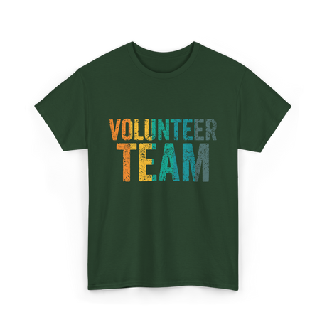 Volunteer Team Volunteering Community Service T-Shirt - Forest Green