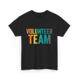 Volunteer Team Volunteering Community T-Shirt - Black