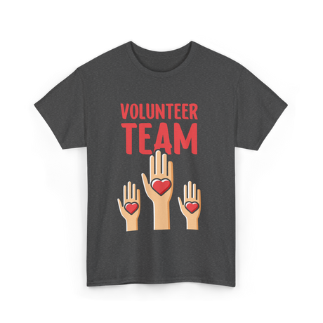 Volunteer Team Volunteering T-Shirt - Dark Heather