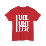 Volunteer Volunteer Work Community Service T-Shirt - Red