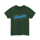 Volunteer Volunteer Work Community T-Shirt - Forest Green