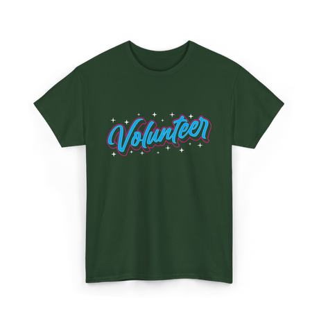 Volunteer Volunteer Work Community T-Shirt - Forest Green