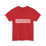 Volunteer Volunteer Work T-Shirt - Red