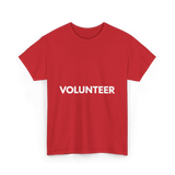 Volunteer Volunteering Community Service T-Shirt - Red