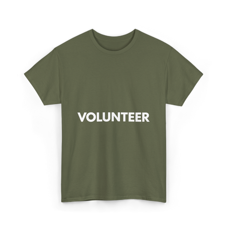 Volunteer Volunteering Community Service T-Shirt - Military Green