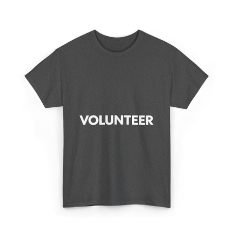 Volunteer Volunteering Community Service T-Shirt - Dark Heather