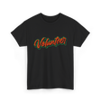 Volunteer Volunteerism Community Service T-Shirt - Black