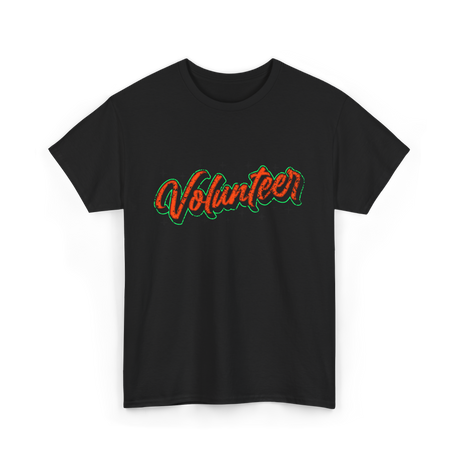 Volunteer Volunteerism Community Service T-Shirt - Black