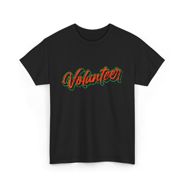 Volunteer Volunteerism Community Service T-Shirt - Black